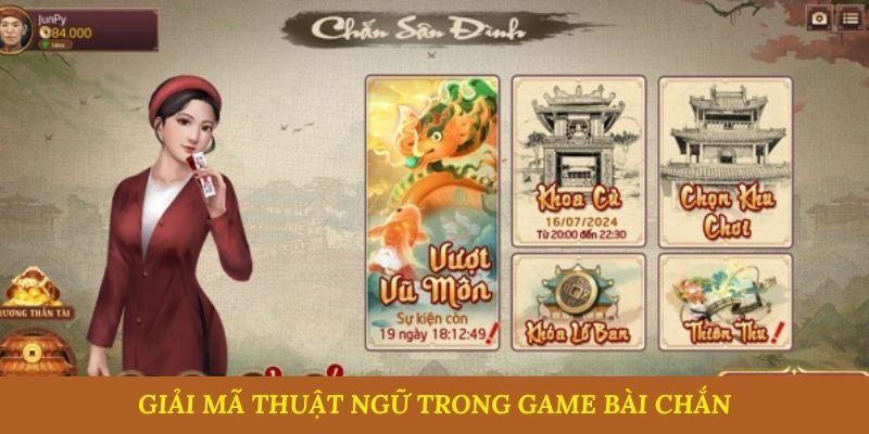 Những thuật ngữ quan trọng trong game bài chắn