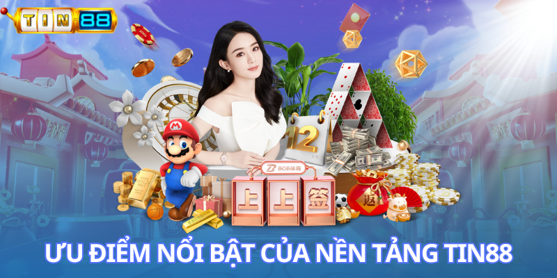 Điểm mạnh nổi bật của hệ thống giải trí uy tín Tin88